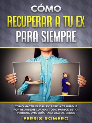 cover image of Cómo Recuperar a tu Ex para Siempre